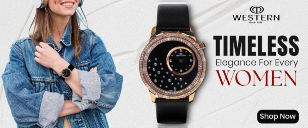 Woman wearing a black watch with a white background and promotional text for Western watches.